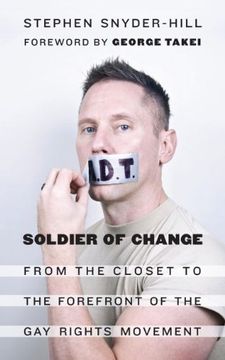 portada Soldier of Change: From the Closet to the Forefront of the Gay Rights Movement