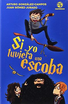 Si yo tuviera una escoba (Timunmas)