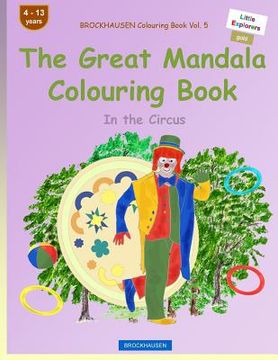 portada BROCKHAUSEN Colouring Book Vol. 5 - The Great Mandala Colouring Book: In the Circus (en Inglés)