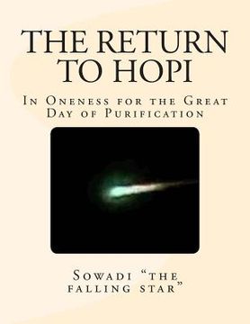 portada The Return to Hopi: In Oneness for the Great Day of Purification (en Inglés)