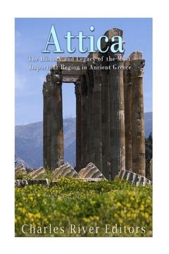 portada Attica: The History and Legacy of the Most Important Region in Ancient Greece