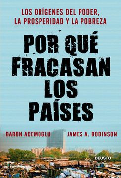 portada Por qué Fracasan los Países: Los Orígenes del Poder, la Prosperidad y la Pobreza (in Spanish)