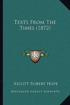 portada texts from the times (1872) (in English)