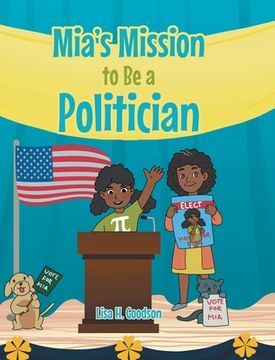 portada Mia's Mission to be a Politician (en Inglés)