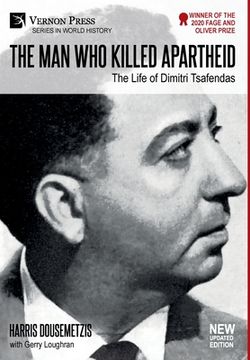 portada The Man who Killed Apartheid: The Life of Dimitri Tsafendas: New Updated Version (in English)