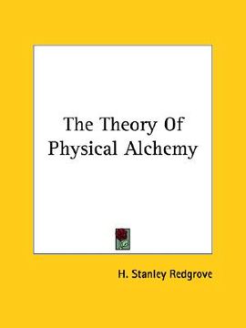 portada the theory of physical alchemy (en Inglés)
