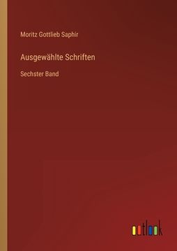 portada Ausgewählte Schriften: Sechster Band (en Alemán)