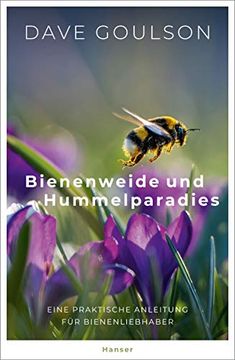 portada Bienenweide und Hummelparadies: Eine Praktische Anleitung für Bienenliebhaber (en Alemán)