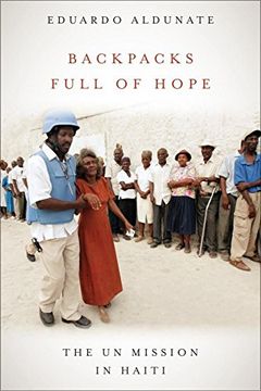 portada Backpacks Full of Hope: The un Mission in Haiti (Studies in International Governance) (in English)