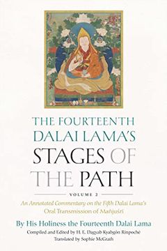 portada The Fourteenth Dalai Lama's Stages of the Path, Volume 2: An Annotated Commentary on the Fifth Dalai Lama's Oral Transmission of Mañjusri (2) (en Inglés)
