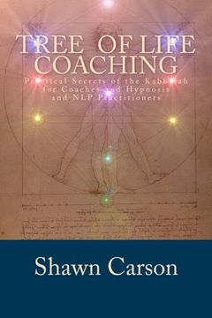 portada Tree of Life Coaching: Practical Secrets of the Kabbalah for Coaches and Hypnosis and nlp Practitioners (in English)