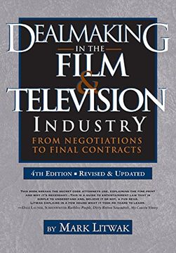 portada Dealmaking in the Film & Television Industry, 4th edition: From Negotiations to Final Contracts