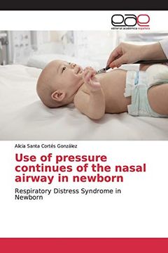 portada Use of Pressure Continues of the Nasal Airway in Newborn: Respiratory Distress Syndrome in Newborn (in English)