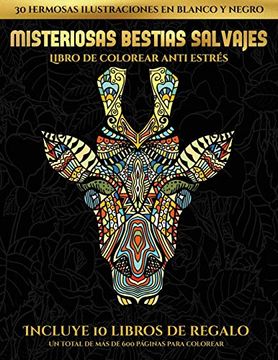 portada Libro de Colorear Anti Estrés (Misteriosas Bestias Salvajes): Este Libro Contiene 30 Láminas Para Colorear que se Pueden Usar Para Pintarlas,.   Y Descargarse en  e Incluye Otros 19 Libro