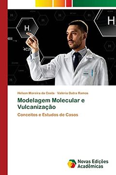 portada Modelagem Molecular e Vulcanização: Conceitos e Estudos de Casos (en Portugués)