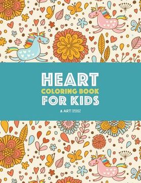portada Heart Coloring Book For Kids: Detailed Heart Patterns With Cute Owls, Birds, Butterflies, Cats, Dogs, Bears & Unicorns; Relaxing Designs For Older K