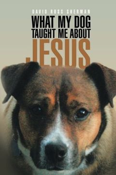 portada What My Dog Taught Me About Jesus