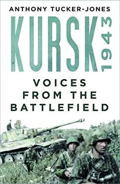 portada Kursk 1943: Voices from the Battlefield (en Inglés)