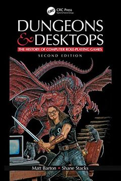 portada Dungeons and Desktops: The History of Computer Role-Playing Games 2e (in English)
