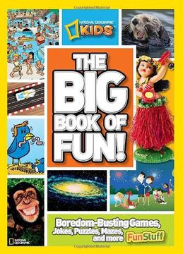 portada The big Book of Fun! Boredom-Busting Games, Jokes, Puzzles, Mazes, and More fun Stuff (en Inglés)