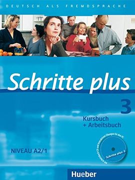 portada Schritte Plus: Kursbuch Und Arbeitsbuch 3 MIT Audio-CD Zum Arbeitsbuch (en Alemán)