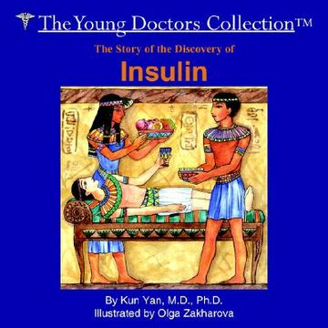 portada the story of the discovery of insulin: the young doctors collection (en Inglés)