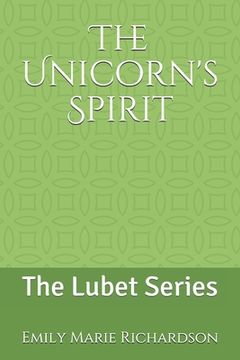 portada The Unicorn's Spirit: The Lubet Series (en Inglés)