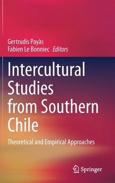 portada Intercultural Studies from Southern Chile: Theoretical and Empirical Approaches (en Inglés)