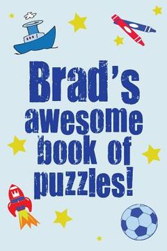 portada Brad's Awesome Book Of Puzzles! (en Inglés)