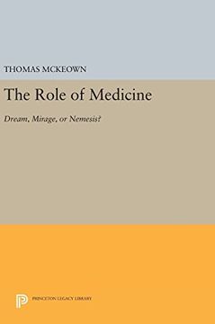 portada The Role of Medicine: Dream, Mirage, or Nemesis? (Princeton Legacy Library) (in English)