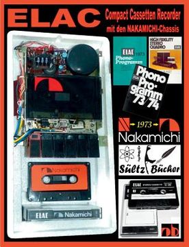portada ELAC Compact Cassetten Recorder mit den NAKAMICHI-Chassis (en Alemán)