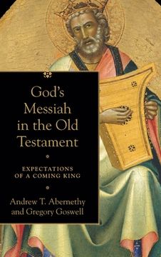 portada God'S Messiah in the old Testament: Expectations of a Coming King (en Inglés)