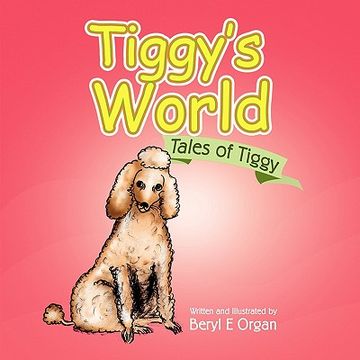portada tiggy's world (en Inglés)