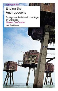 portada Ending the Anthropocene: Essays on Activism in the age of Collapse (in English)