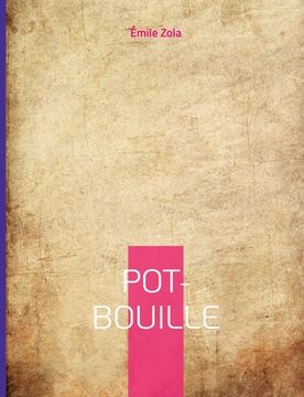 portada Pot-Bouille: Le dixième roman de la série des Rougon-Macquart (en Francés)