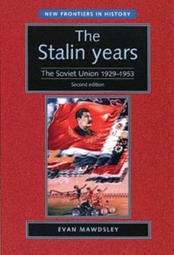 portada The Stalin Years: The Soviet Union 1929-1953: The Soviet Union 1929-53 (New Frontiers) (en Inglés)