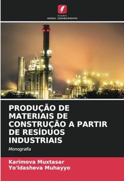 portada Produção de Materiais de Construção a Partir de Resíduos Industriais (en Portugués)