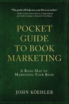 portada The Pocket Guide to Book Marketing: A Road Map to Marketing Your Book (en Inglés)