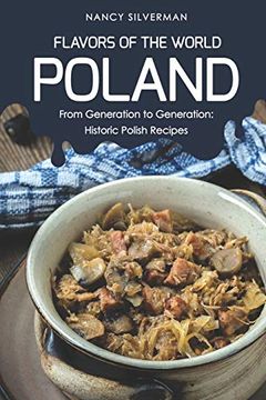 portada Flavors of the World - Poland: From Generation to Generation: Historic Polish Recipes (en Inglés)