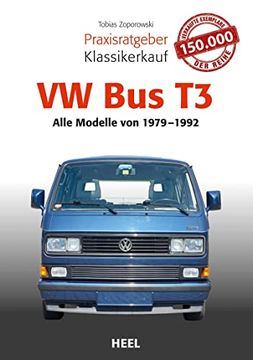 portada Praxisratgeber Klassikerkauf vw bus t3: Alle Modelle 1979 bis 1992 (en Alemán)