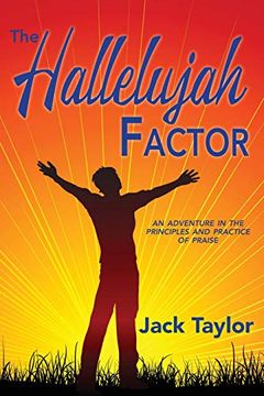 portada The Hallelujah Factor: An Adventure in the Principles and Practice of Praise (en Inglés)