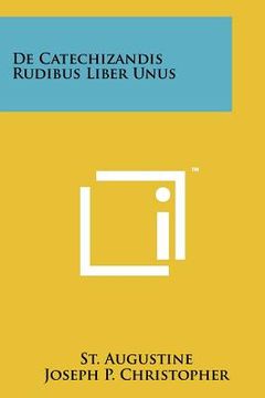 portada de catechizandis rudibus liber unus (in English)