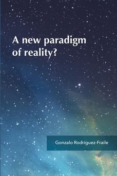 portada A new paradigm of reality? (in English)