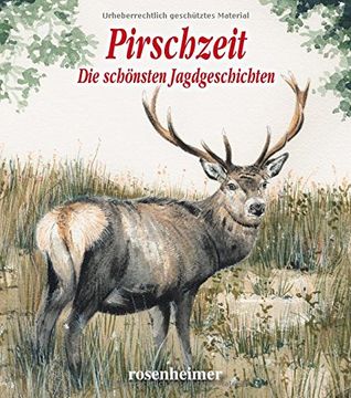 portada Pirschzeit: Die schönsten Jagdgeschichten