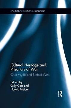 portada Cultural Heritage and Prisoners of War: Creativity Behind Barbed Wire (en Inglés)
