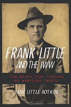 portada Frank Little and the Iww: The Blood That Stained an American Family