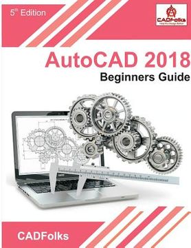 portada AutoCAD 2018 - Beginners Guide 