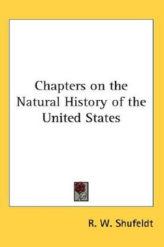 portada chapters on the natural history of the united states