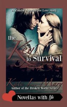 portada The Key to Survival: A Zombie Apocalypse Love Story (en Inglés)