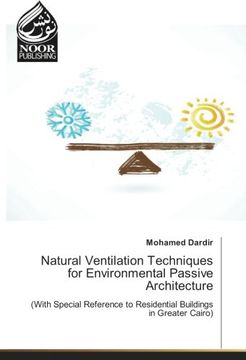 portada Natural Ventilation Techniques for Environmental Passive Architecture: (With Special Reference to Residential Buildings in Greater Cairo)
